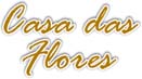 Casa das Flores 